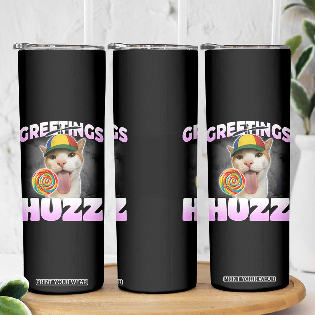 Funny Cat Meme Skinny Tumbler Greetings Huzz - Print Your Wear