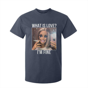 Doll Smoking Selfie Meme T Shirt For Kid What Is Love I Am Fine TS14 Navy Print Your Wear