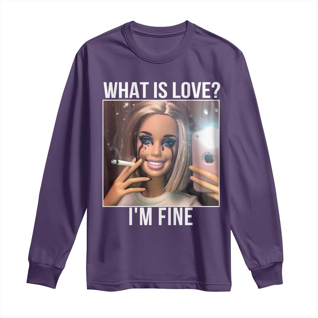 Doll Smoking Selfie Meme Long Sleeve Shirt What Is Love I Am Fine TS14 Purple Print Your Wear