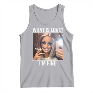 Doll Smoking Selfie Meme Tank Top What Is Love I Am Fine TS14 Athletic Heather Print Your Wear
