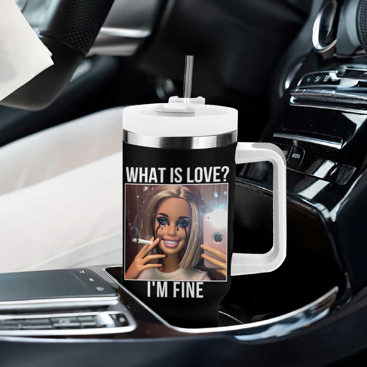 Doll Smoking Selfie Meme Tumbler With Handle What Is Love I Am Fine TS14 Print Your Wear