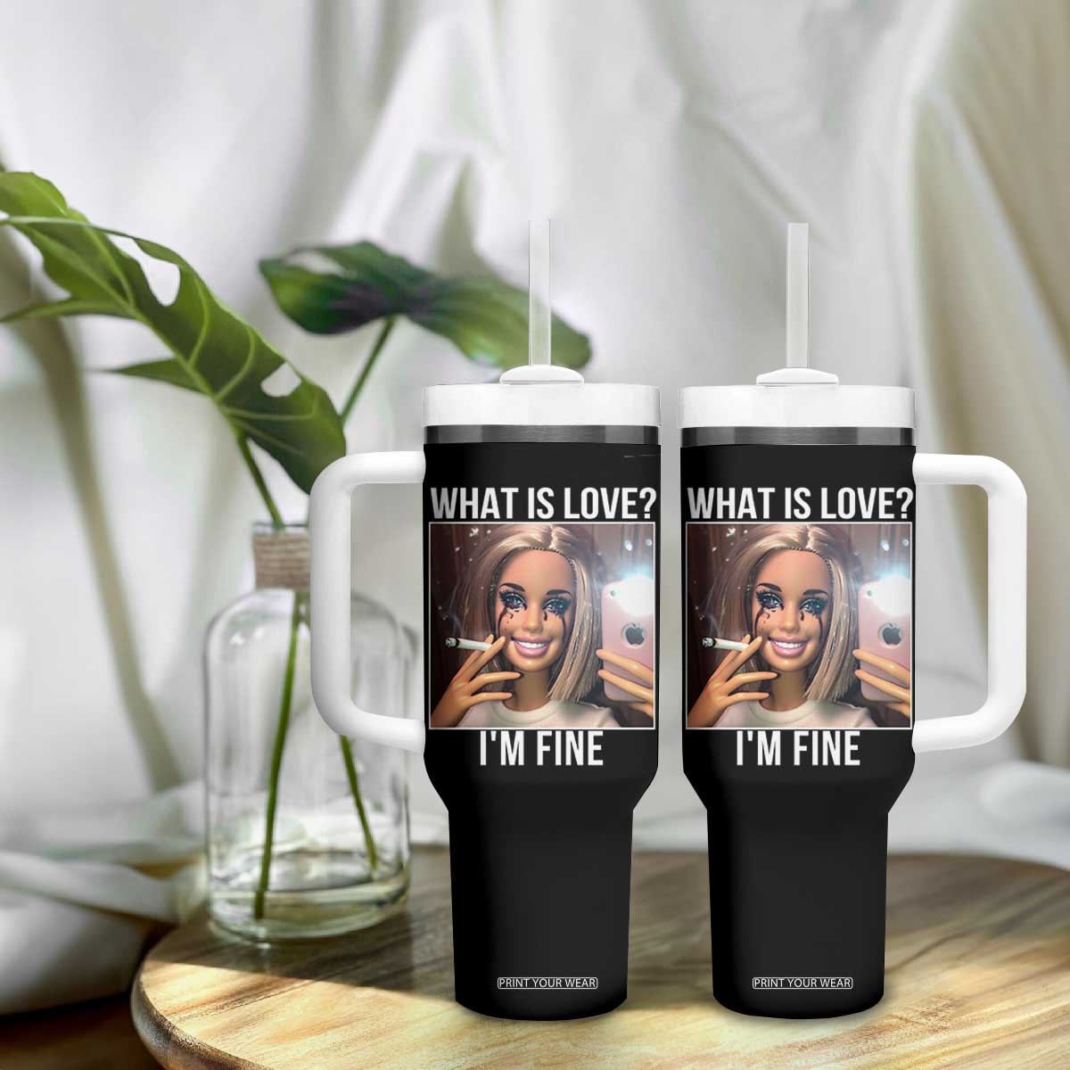 Doll Smoking Selfie Meme Tumbler With Handle What Is Love I Am Fine TS14 Print Your Wear