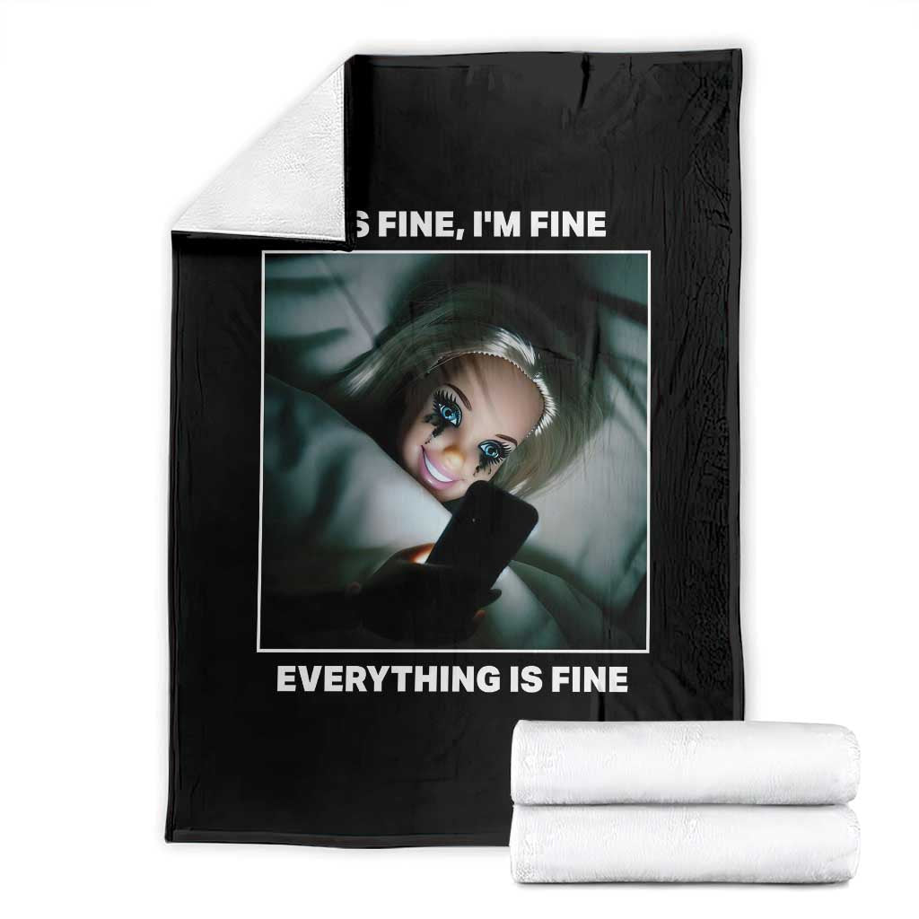Funny Doll Face Meme Throw Blanket It Is Fine I Am Fine Everything Is Fine TS14 Black Print Your Wear