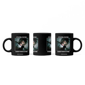 Funny Doll Face Meme Coffee Mug It Is Fine I Am Fine Everything Is Fine TS14 Print Your Wear