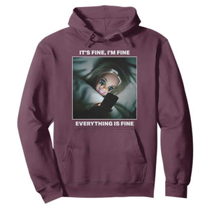 Funny Doll Face Meme Hoodie It Is Fine I Am Fine Everything Is Fine TS14 Maroon Print Your Wear