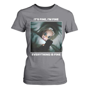 Funny Doll Face Meme T Shirt For Women It Is Fine I Am Fine Everything Is Fine TS14 Charcoal Print Your Wear