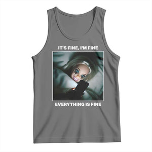 Funny Doll Face Meme Tank Top It Is Fine I Am Fine Everything Is Fine TS14 Black Heather Print Your Wear