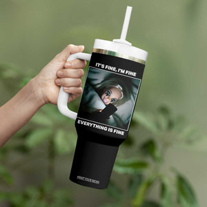 Funny Doll Face Meme Tumbler With Handle It Is Fine I Am Fine Everything Is Fine TS14 Print Your Wear