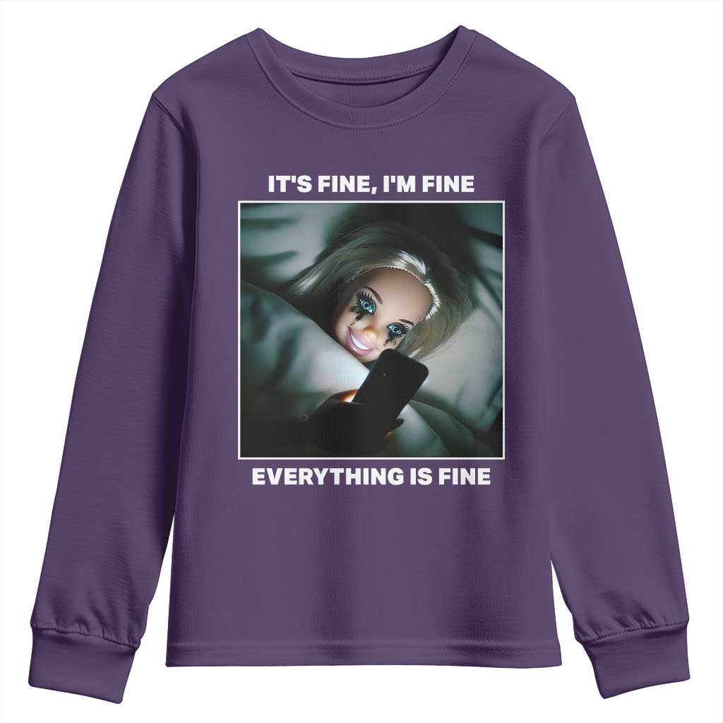 Funny Doll Face Meme Youth Sweatshirt It Is Fine I Am Fine Everything Is Fine TS14 Purple Print Your Wear