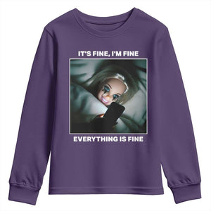 Funny Doll Face Meme Youth Sweatshirt It Is Fine I Am Fine Everything Is Fine TS14 Purple Print Your Wear