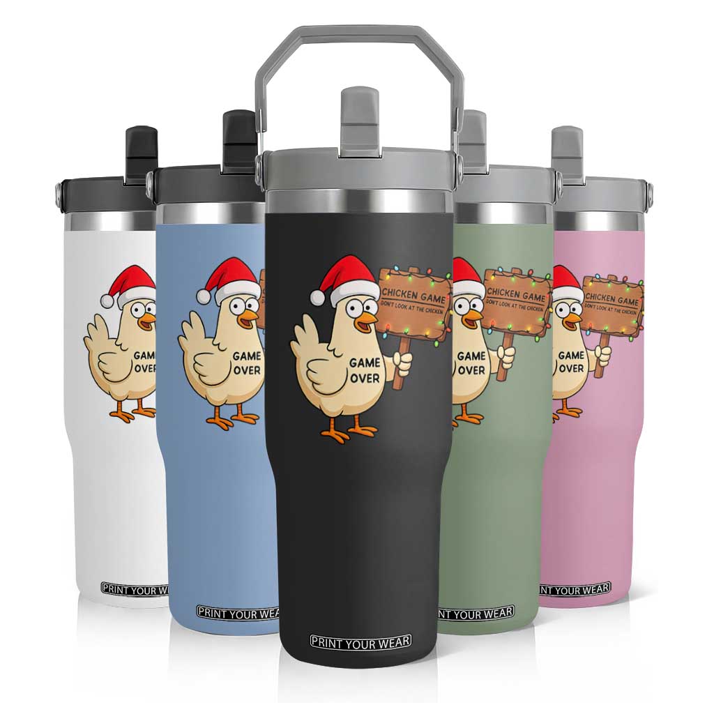 Chicken Game Christmas Flip Straw Tumbler Funny Do Not Look At The Chicken TS14 Print Your Wear