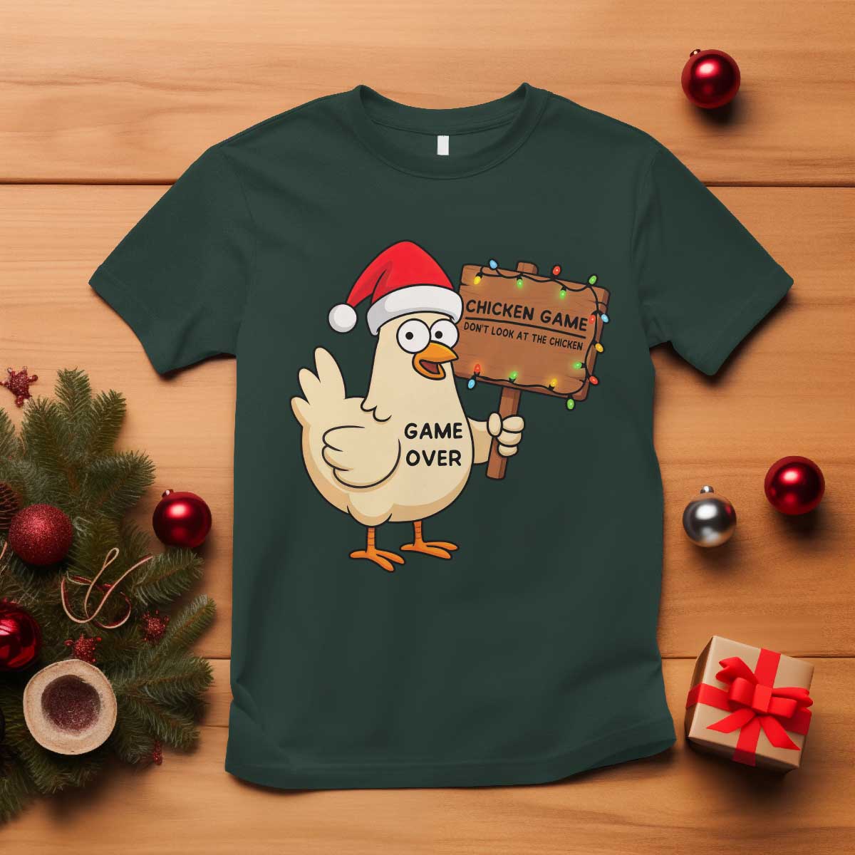 Chicken Game Christmas T Shirt Funny Do Not Look At The Chicken TS14 Dark Forest Green Print Your Wear