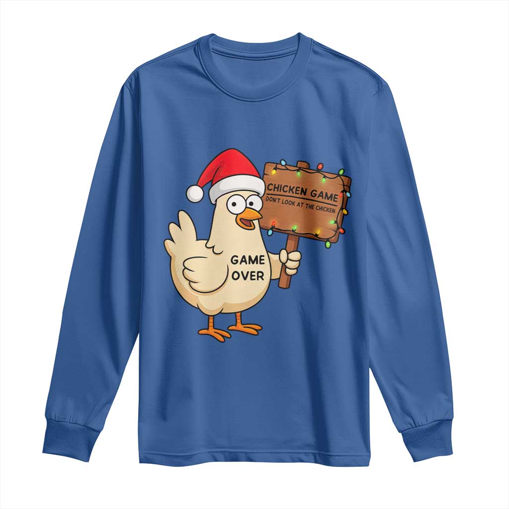 Chicken Game Christmas Long Sleeve Shirt Funny Do Not Look At The Chicken TS14 Royal Blue Print Your Wear