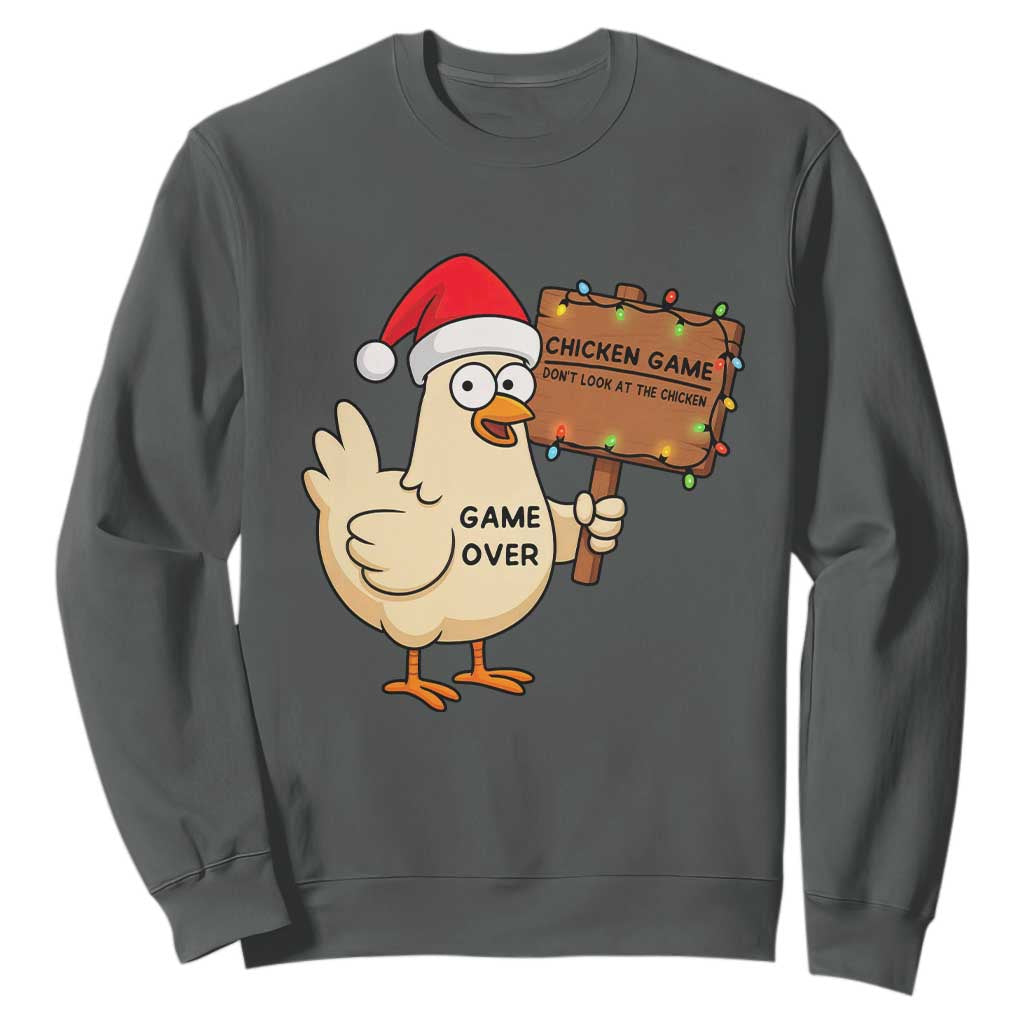 Chicken Game Christmas Sweatshirt Funny Do Not Look At The Chicken TS14 Dark Heather Print Your Wear
