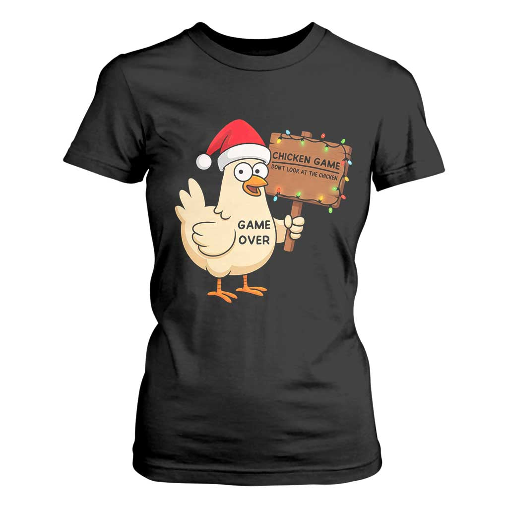 Chicken Game Christmas T Shirt For Women Funny Do Not Look At The Chicken TS14 Black Print Your Wear
