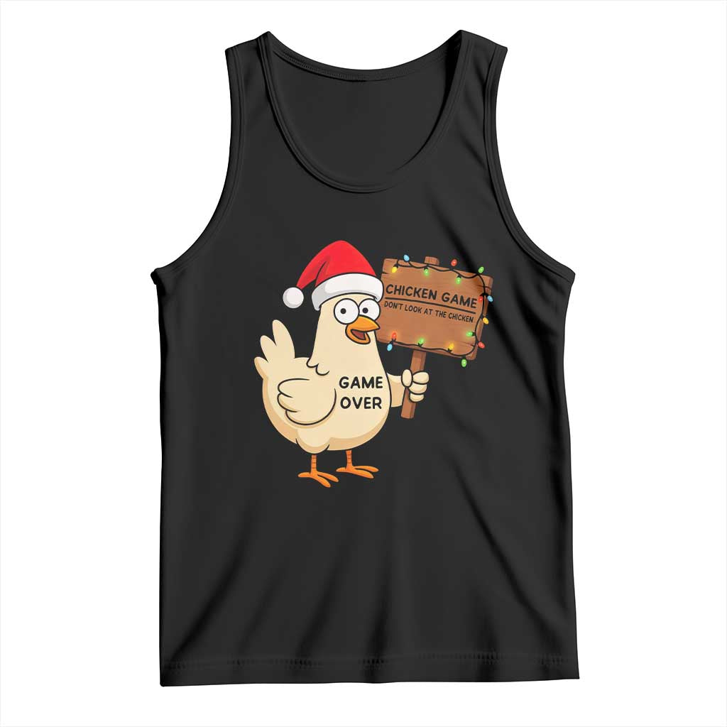 Chicken Game Christmas Tank Top Funny Do Not Look At The Chicken TS14 Black Print Your Wear