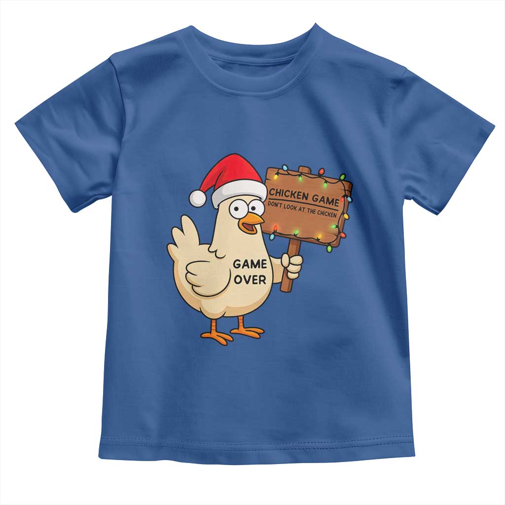 Chicken Game Christmas Toddler T Shirt Funny Do Not Look At The Chicken TS14 Royal Blue Print Your Wear