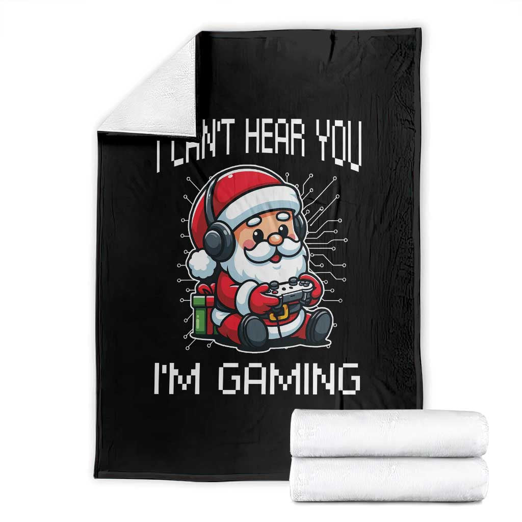Funny Santa Gamer Christmas Throw Blanket I Can Not Hear You I Am Gaming TS14 Black Print Your Wear