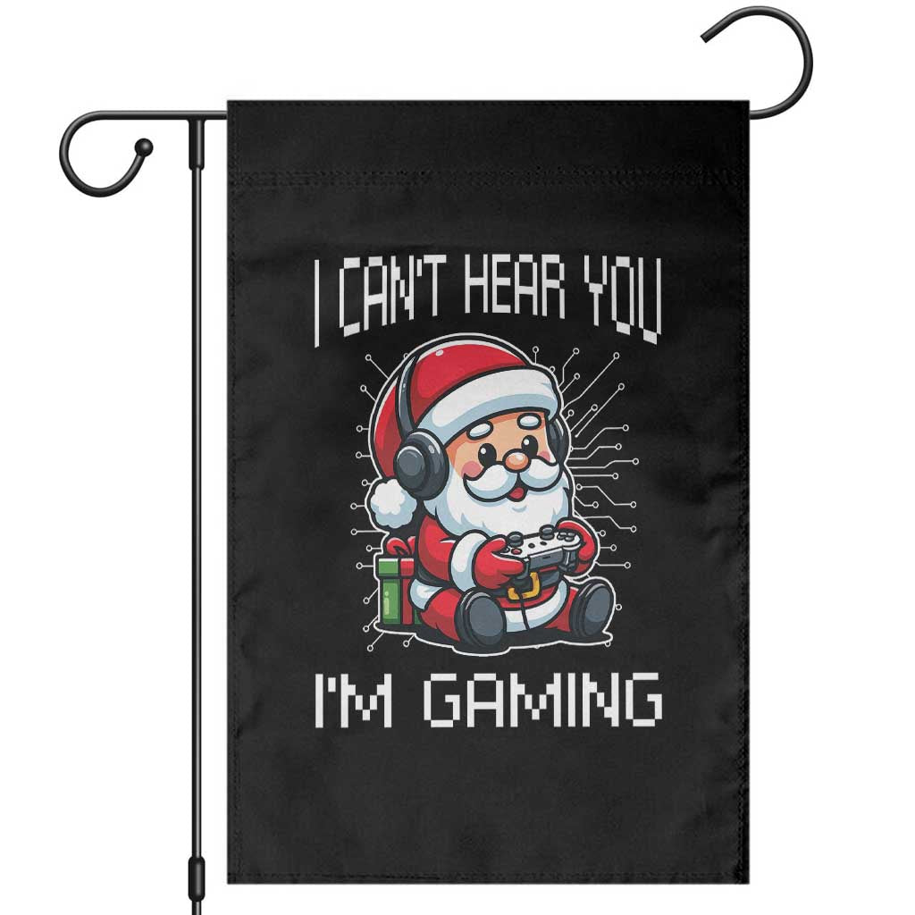 Funny Santa Gamer Christmas Garden Flag I Can Not Hear You I Am Gaming TS14 Black Print Your Wear