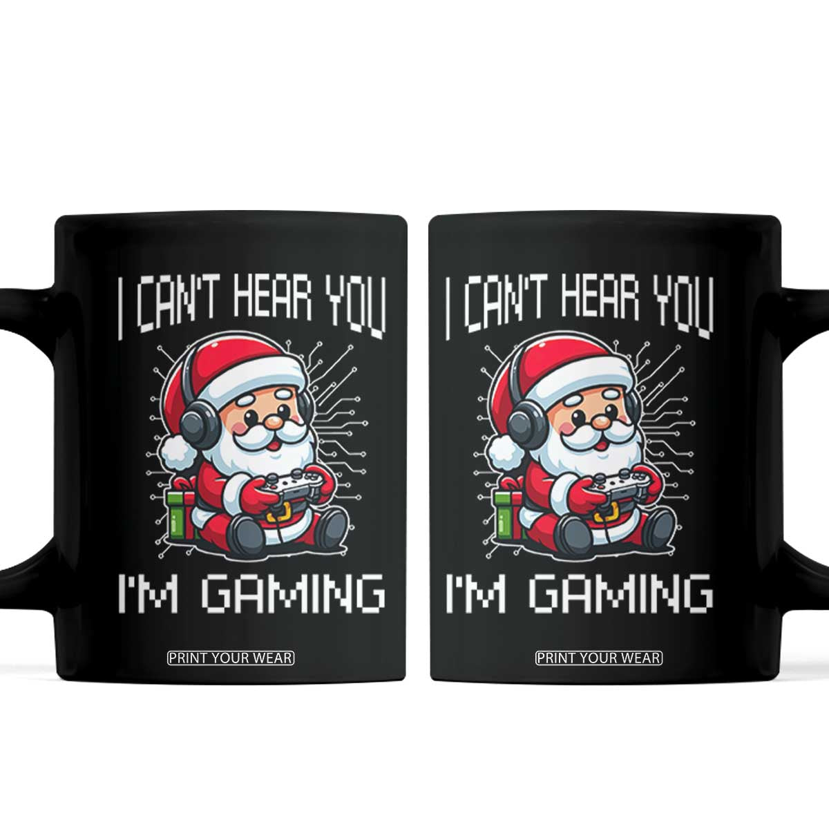 Funny Santa Gamer Christmas Coffee Mug I Can Not Hear You I Am Gaming TS14 Black Print Your Wear