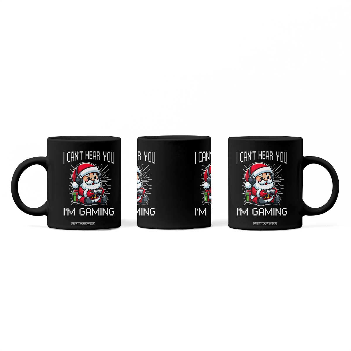 Funny Santa Gamer Christmas Coffee Mug I Can Not Hear You I Am Gaming TS14 Print Your Wear