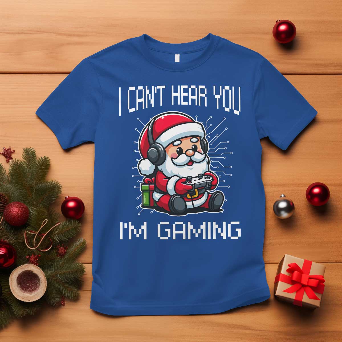 Funny Santa Gamer Christmas T Shirt I Can Not Hear You I Am Gaming TS14 Royal Blue Print Your Wear