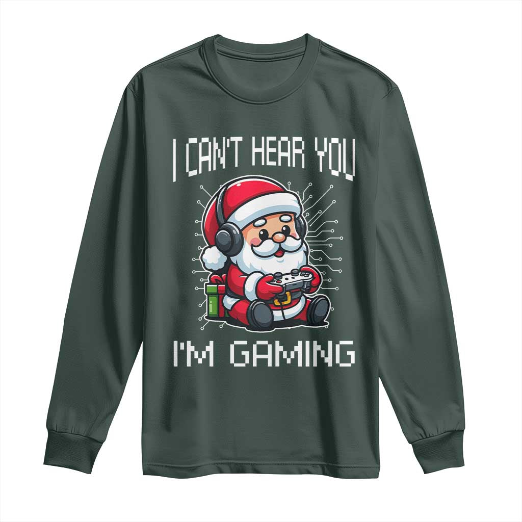 Funny Santa Gamer Christmas Long Sleeve Shirt I Can Not Hear You I Am Gaming TS14 Dark Forest Green Print Your Wear
