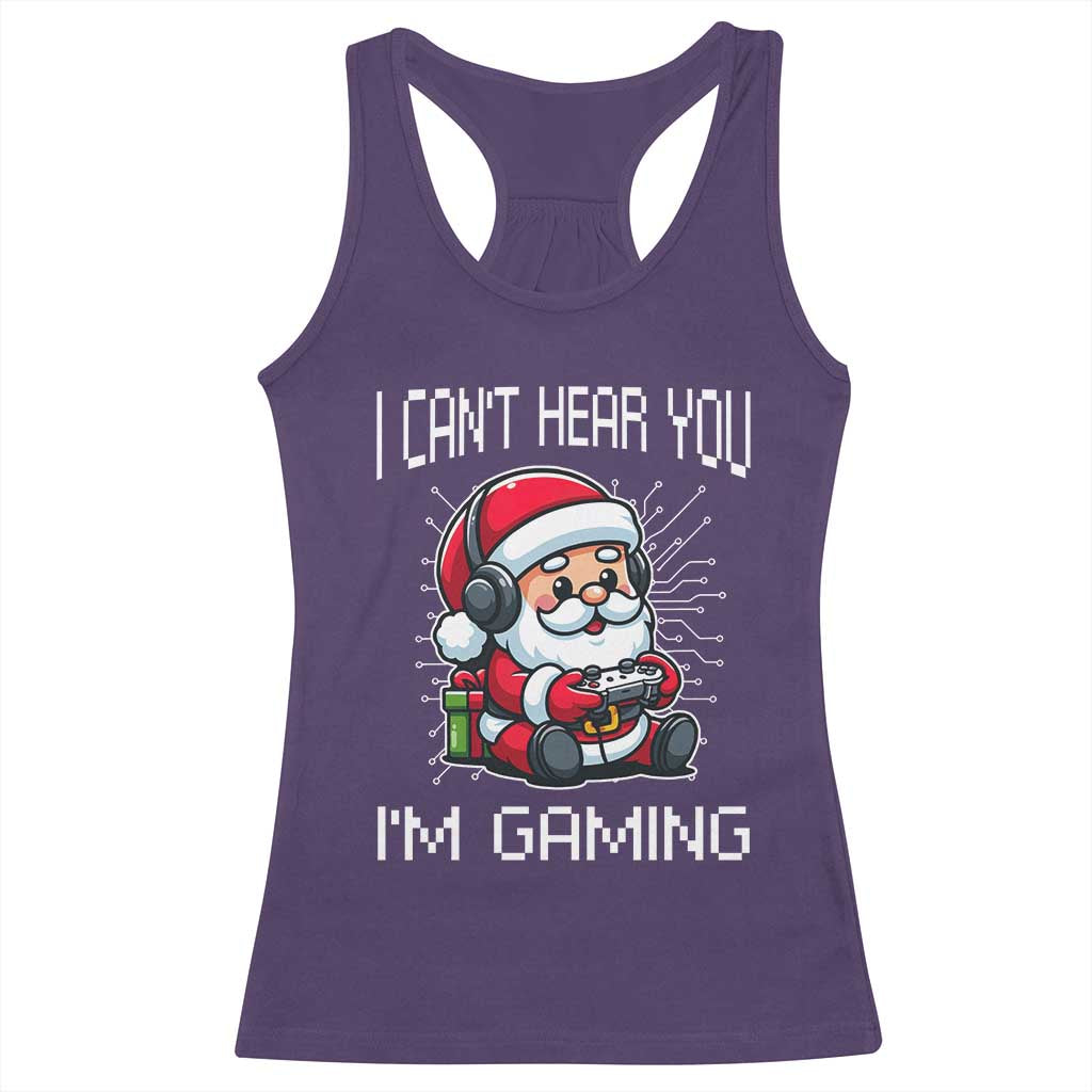 Funny Santa Gamer Christmas Racerback Tank Top I Can Not Hear You I Am Gaming TS14 Purple Print Your Wear