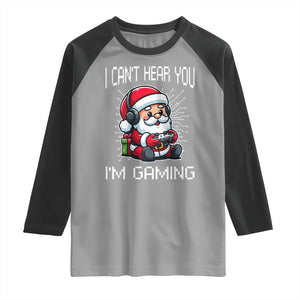 Funny Santa Gamer Christmas Raglan Shirt I Can Not Hear You I Am Gaming TS14 Sport Gray Black Print Your Wear