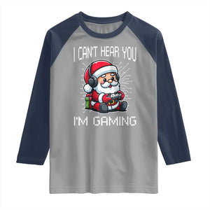 Funny Santa Gamer Christmas Raglan Shirt I Can Not Hear You I Am Gaming TS14 Sport Gray Navy Print Your Wear