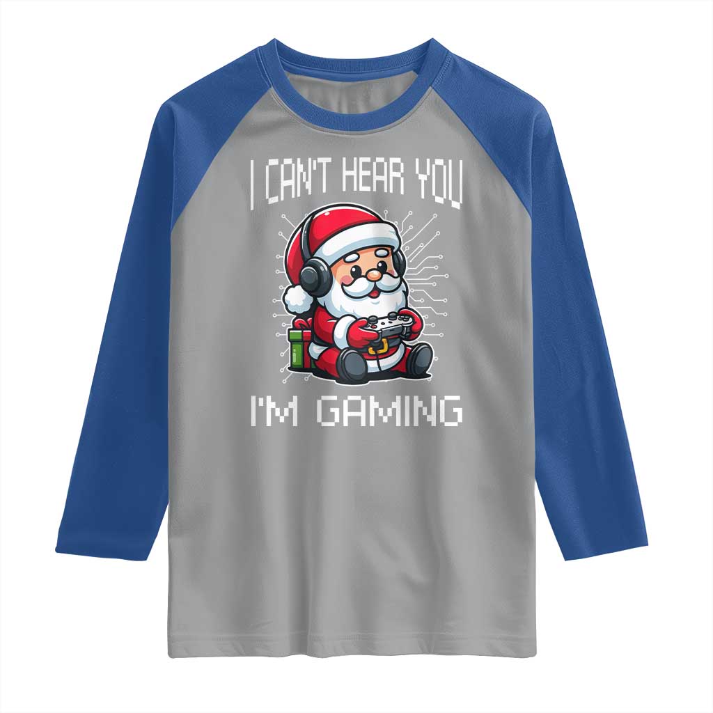 Funny Santa Gamer Christmas Raglan Shirt I Can Not Hear You I Am Gaming TS14 Sport Gray Royal Print Your Wear