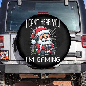Funny Santa Gamer Christmas Spare Tire Cover I Can Not Hear You I Am Gaming TS14 No hole Black Print Your Wear