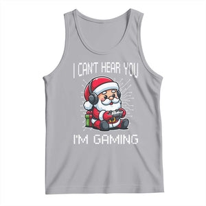 Funny Santa Gamer Christmas Tank Top I Can Not Hear You I Am Gaming TS14 Athletic Heather Print Your Wear