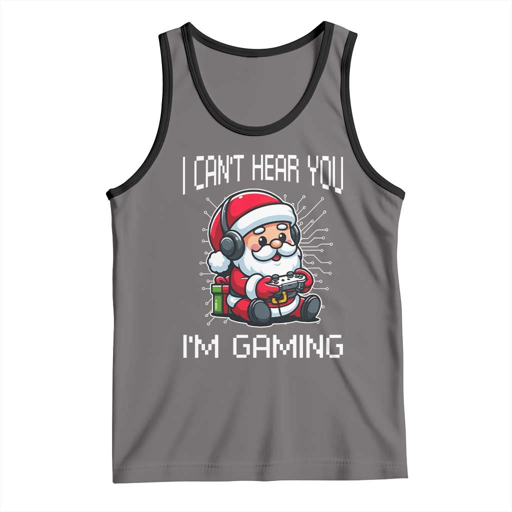 Funny Santa Gamer Christmas Tank Top I Can Not Hear You I Am Gaming TS14 Deep Heather Black Print Your Wear