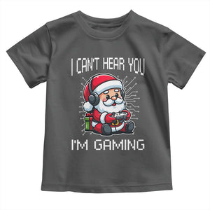 Funny Santa Gamer Christmas Toddler T Shirt I Can Not Hear You I Am Gaming TS14 Dark Heather Print Your Wear
