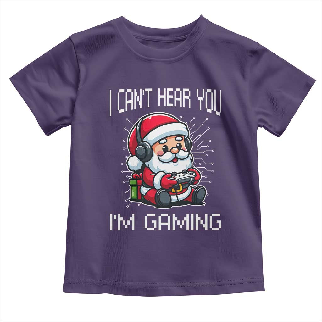 Funny Santa Gamer Christmas Toddler T Shirt I Can Not Hear You I Am Gaming TS14 Purple Print Your Wear
