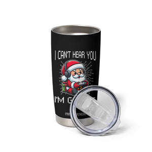 Funny Santa Gamer Christmas Tumbler Cup I Can Not Hear You I Am Gaming TS14 Print Your Wear