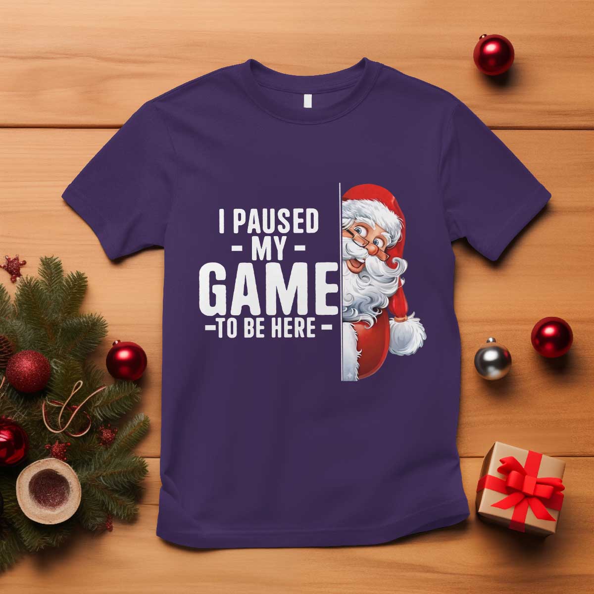 Funny Santa Gamer Christmas T Shirt I Paused My Game To Be Here TS14 Purple Print Your Wear