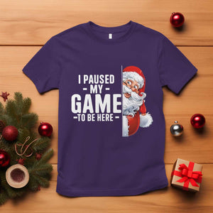 Funny Santa Gamer Christmas T Shirt I Paused My Game To Be Here TS14 Purple Print Your Wear