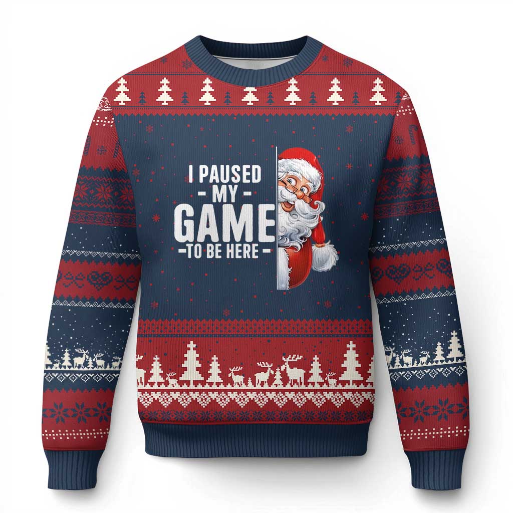 Funny Santa Gamer Xmas Ugly Christmas Sweater I Paused My Game To Be Here TS14 Navy Red Print Your Wear