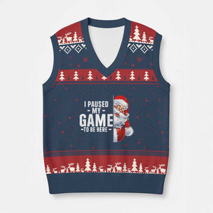 Funny Santa Gamer Xmas V-Neck Knit Sweater Vest I Paused My Game To Be Here TS14 Navy Red Print Your Wear