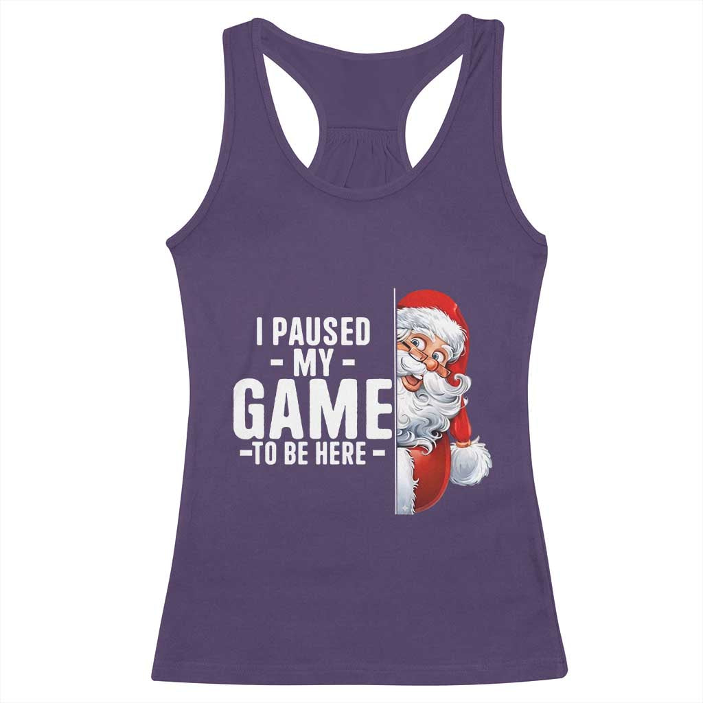Funny Santa Gamer Christmas Racerback Tank Top I Paused My Game To Be Here TS14 Purple Print Your Wear
