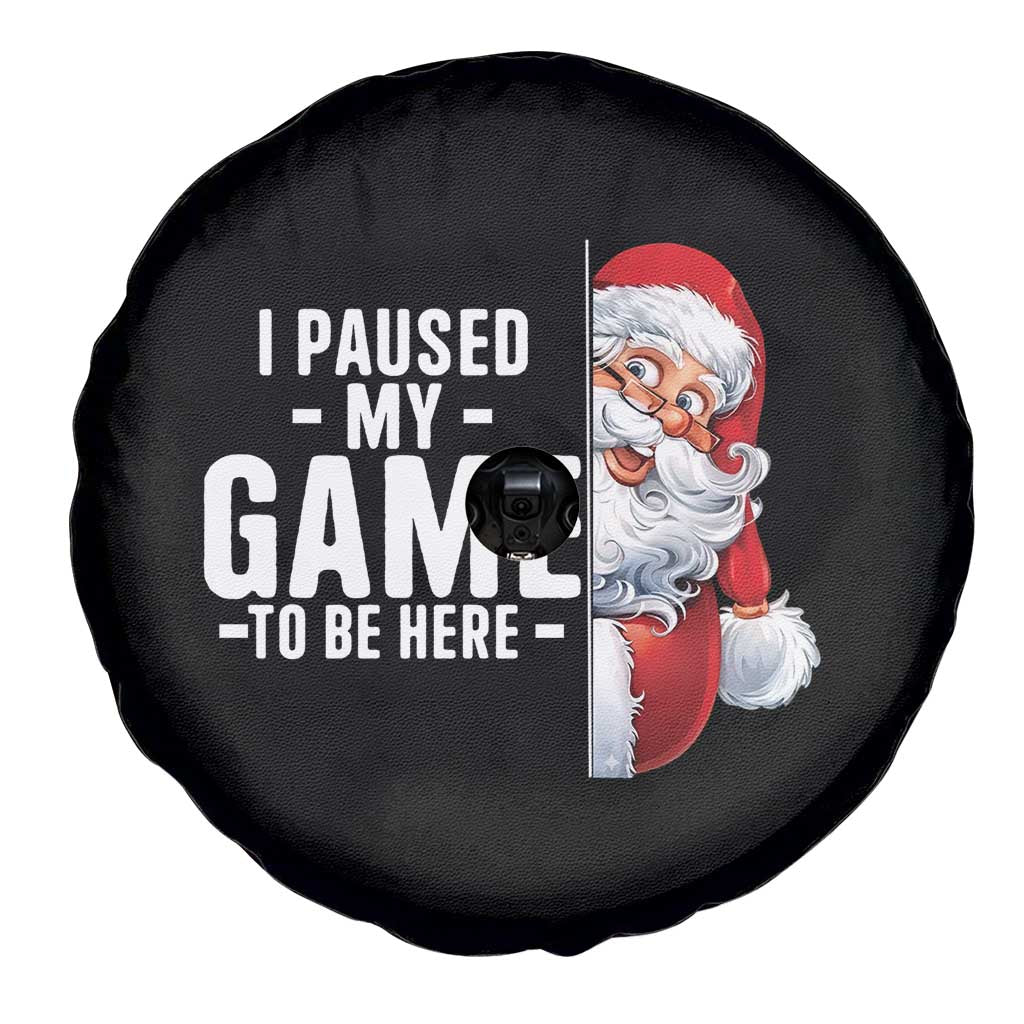 Funny Santa Gamer Christmas Spare Tire Cover I Paused My Game To Be Here TS14 Print Your Wear