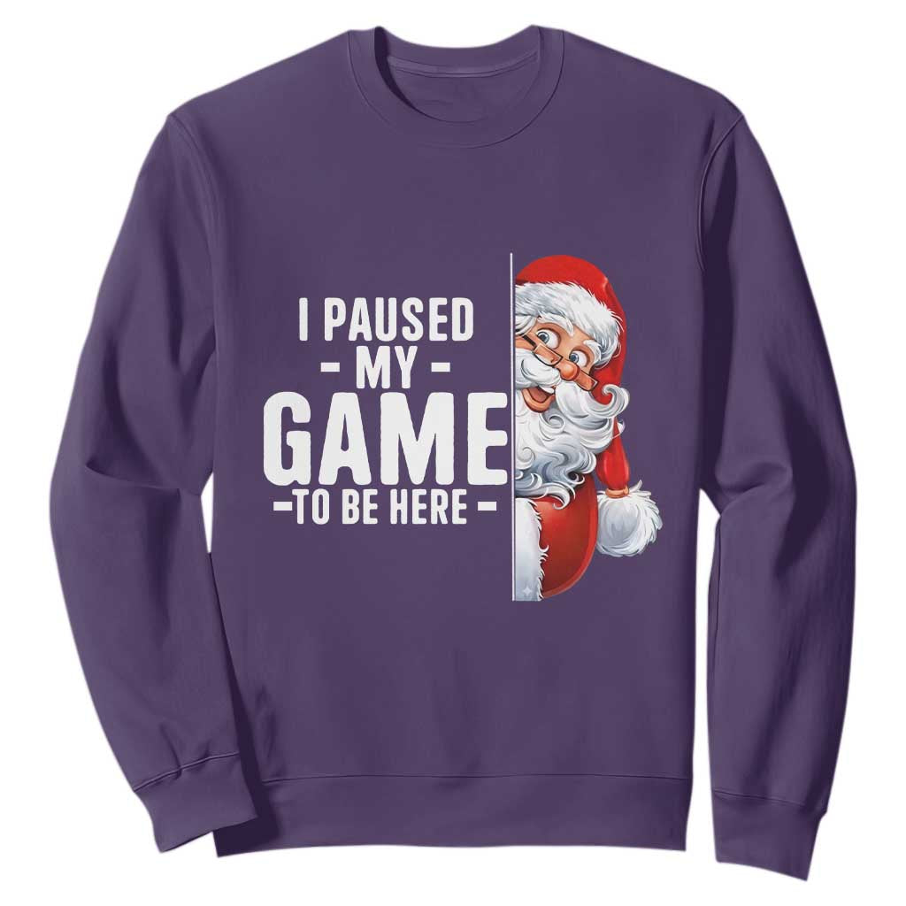Funny Santa Gamer Christmas Sweatshirt I Paused My Game To Be Here TS14 Purple Print Your Wear