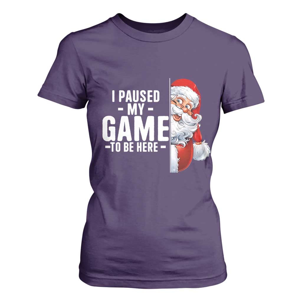 Funny Santa Gamer Christmas T Shirt For Women I Paused My Game To Be Here TS14 Purple Print Your Wear