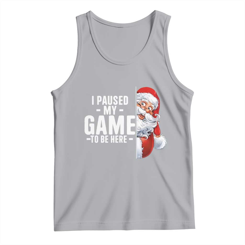 Funny Santa Gamer Christmas Tank Top I Paused My Game To Be Here TS14 Athletic Heather Print Your Wear