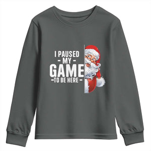 Funny Santa Gamer Christmas Youth Sweatshirt I Paused My Game To Be Here TS14 Dark Heather Print Your Wear