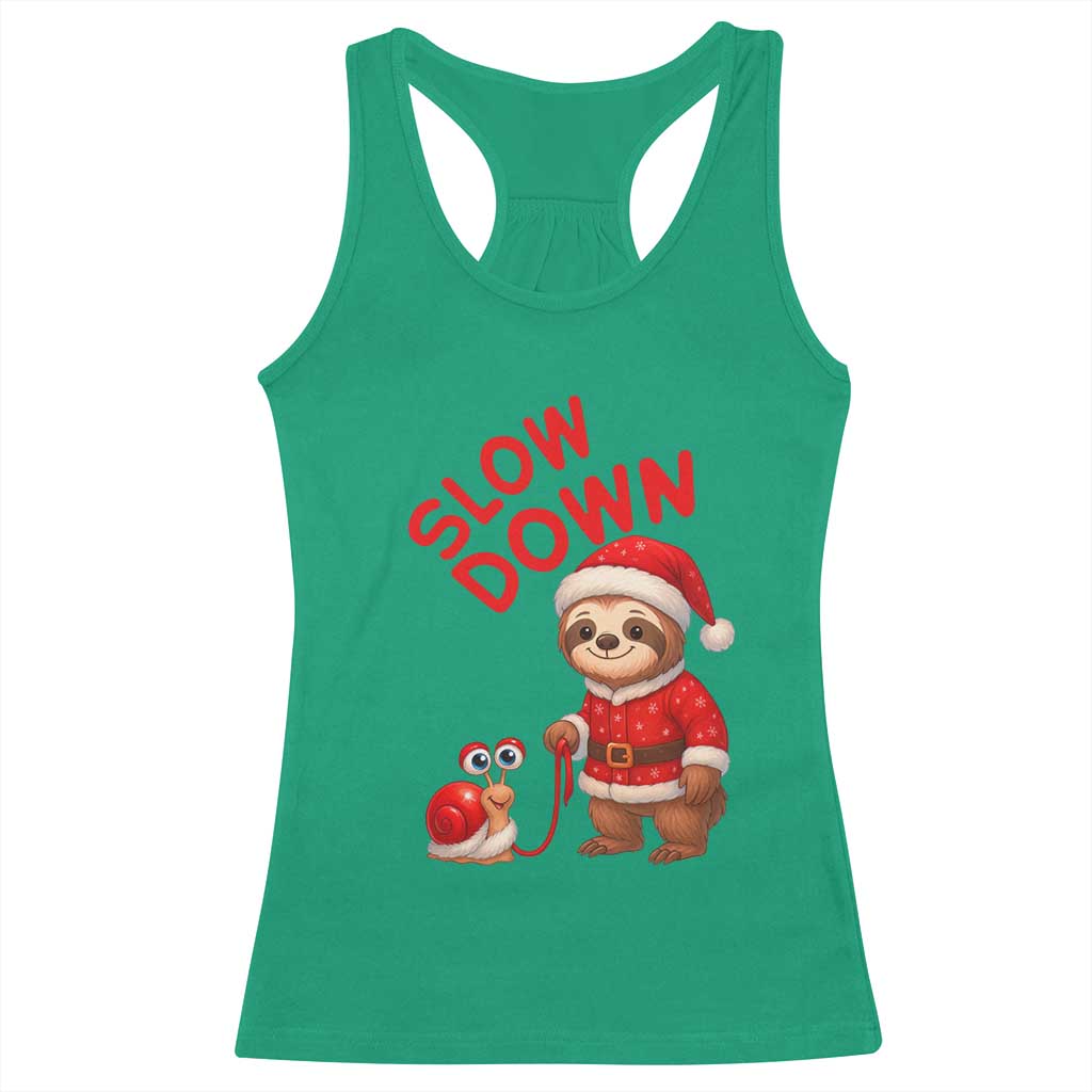 Funny Sloth Snail Christmas Racerback Tank Top Slow Down Xmas TS14 Irish Green Print Your Wear