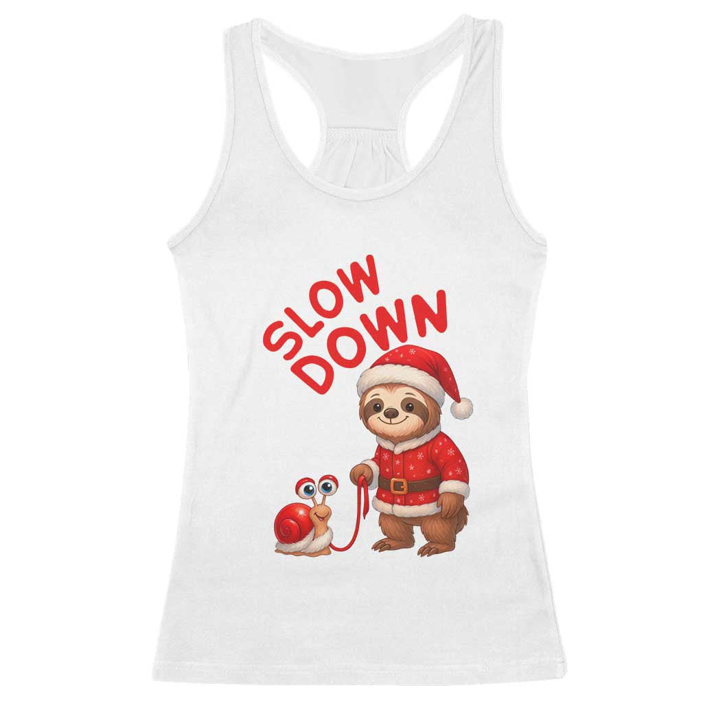Funny Sloth Snail Christmas Racerback Tank Top Slow Down Xmas TS14 White Print Your Wear