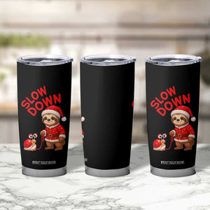 Funny Sloth Snail Christmas Tumbler Cup Slow Down Xmas TS14 Print Your Wear
